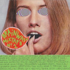 BRAINWASH MIXTAPE N°1