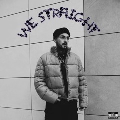 WE STRAIGHT (PROD. RXKZ)