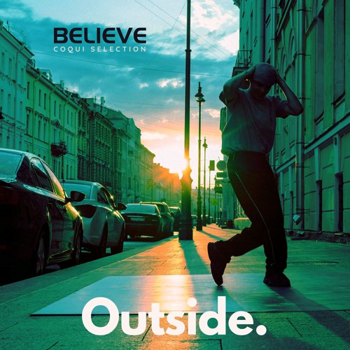 Coqui Selection "Believe" (Radio Version)