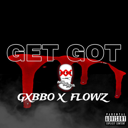 GET GOT (feat. Flowz Dilione)