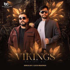 Lucas Medeiros & Sergio Sih - Vikings (Original Mix)