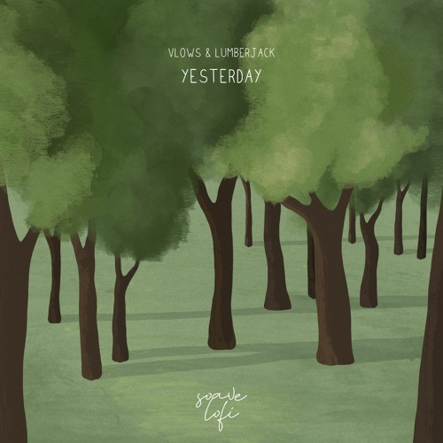 Vlows, Lumberjack - Yesterday