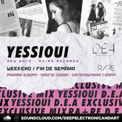 Yessioui - D.E.A Exclusive Mix