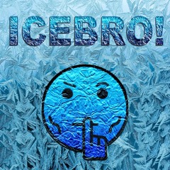 ICEBRO! (Out on spotify)