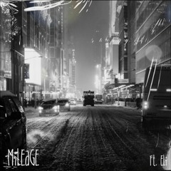 mileage ft. ELI (prod. thePXRTY)