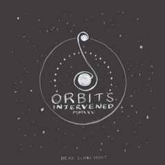 Orbits Intervened