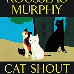 [PDF] ⚡️ eBook Cat Shout for Joy A Joe Grey Mystery (Joe Grey Mystery Series)