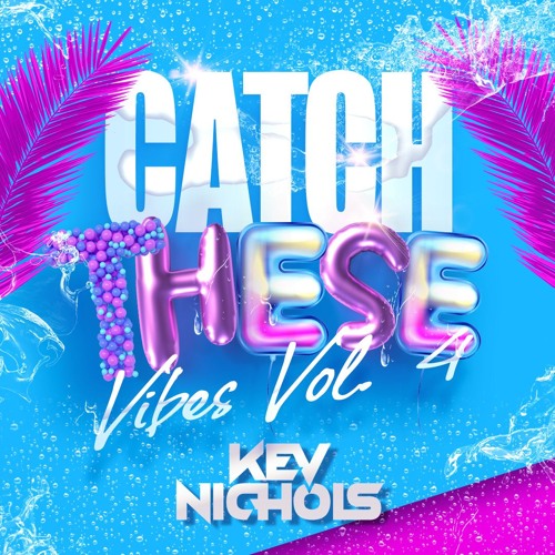 Catch These Vibes Vol. 4 (John Summit, Fisher, Wuki)