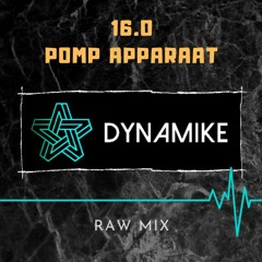 Dynamike 16.0 - POMP APPARAAT RAW 2020
