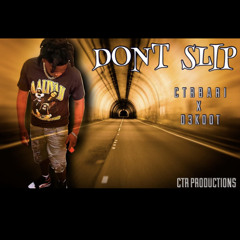 Don't Slip ft. D3 Koot