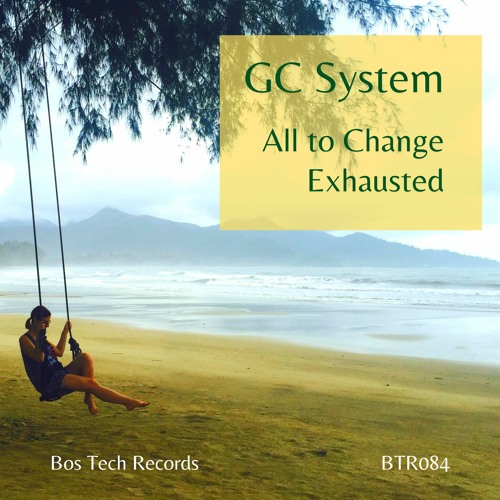 GC System - Exhausted (Original Mix)