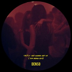 t.A.T.u. ‎– Not Gonna Get Us (Jim Neyra edit)FREE DOWNLOAD