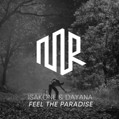 Isakone & Dayana - Feel The Paradise | Free Download |