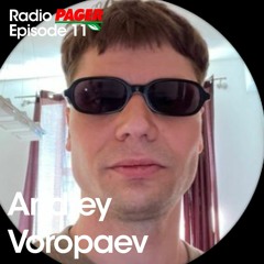 Radio Pager Episode 11 - Andrey Voropaev