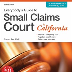 Read Book Everybody's Guide to Small Claims Court in California (Everybody's Guide to Small Cla