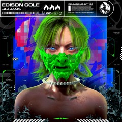 Edison Cole - ALIVE