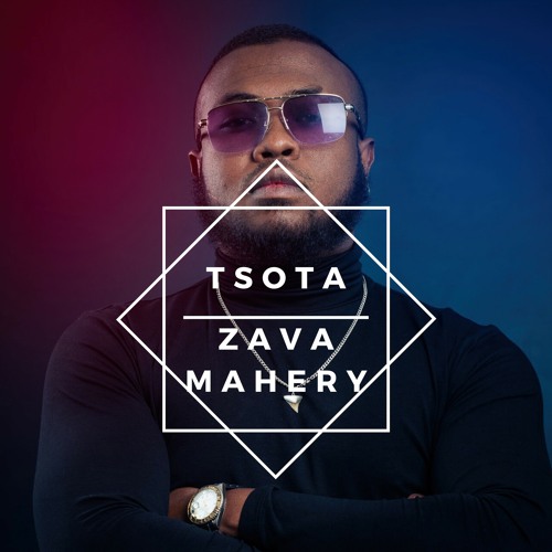 Stream Zava Mahery by Tsota | Listen online for free on SoundCloud