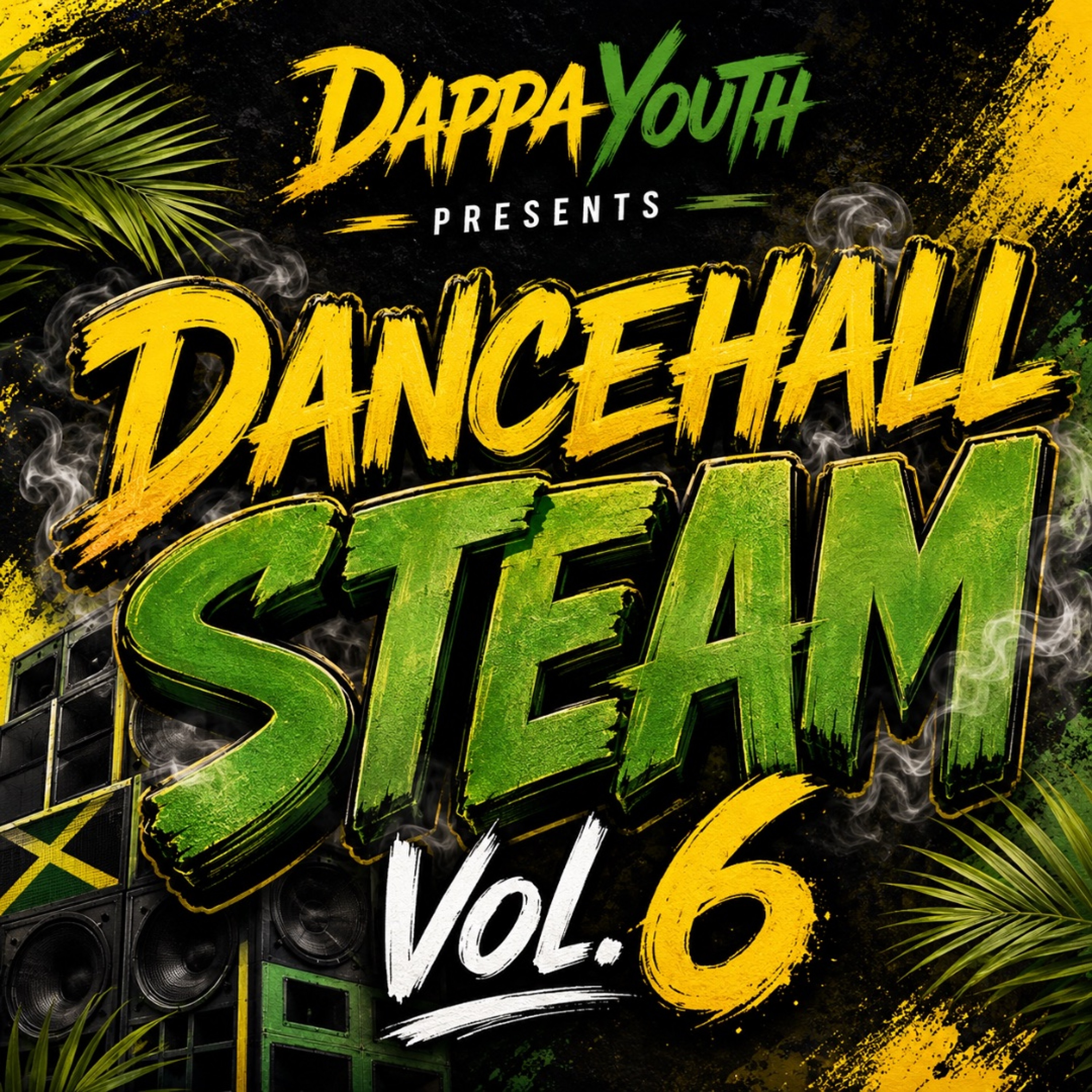 Dancehall Steam MixTape Vol. 6 episode artwork