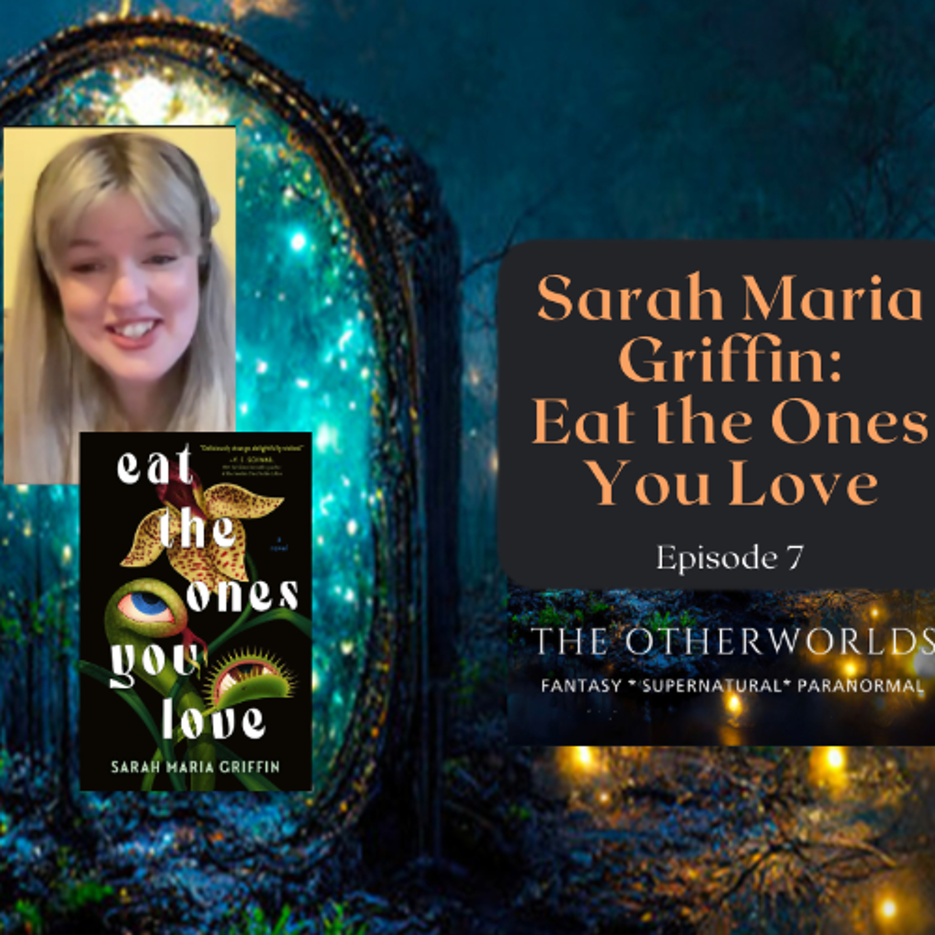 cover of episode Sarah Maria Griffin - Eat the Ones You Love