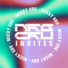 NRG CRU INVITES: MICKY XOV