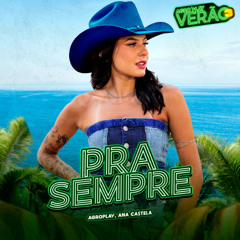 Pra Sempre - Ana Castela (Download/ Baixar) ↓
