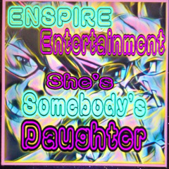 She’s Somebody’s Daughter