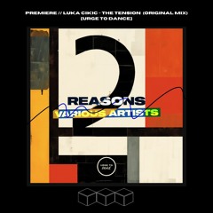 PREMIERE // Luka Cikic - The Tension (Original Mix) [Urge To Dance]