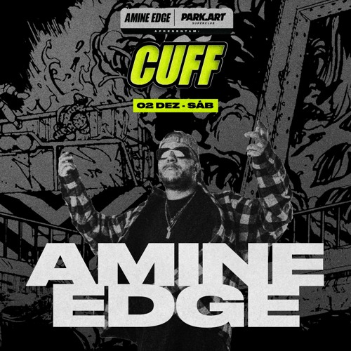 2023.12.02 - Amine Edge @ CUFF - Park.Art, Pinhais - PR, BR