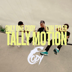 TALLY MOTION (Ft. Luh Tyler)