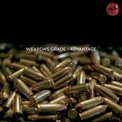 Weapons Grade - Advantage