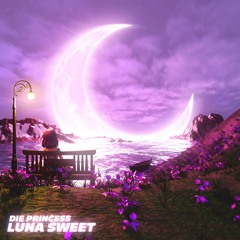 Die Princess - Luna Sweet