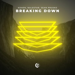 Kohen, Nalestar, Sean Prusko - Breaking Down (Matthew Lowder Remix)