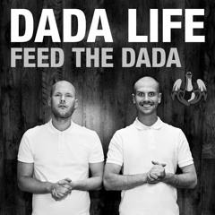 Dada Life - Feed The Dada (HRDTKKKID Bootleg Edit)