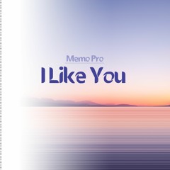 Memo Pro - I Like You