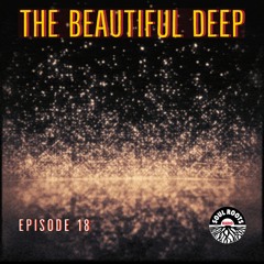 The Beautiful Deep on SR Radio - Episode 18