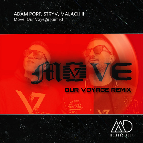 FREE DOWNLOAD: Adam Port, Stryv, Malachiii - Move (Our Voyage Remix)