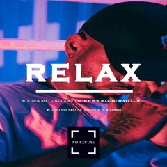 *FREE* (CHILL) Bryson Tiller Type Beat "Relax" | R&B/Soul Instrumental 2020 (Prod. No Excuse Beats)