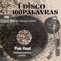 1 Álbum 100 Palavras #40: Pink Floyd - Ummagumma (1969)