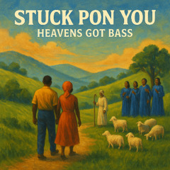 Stuck Pon You