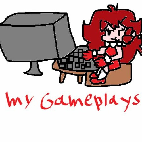 my gameplays