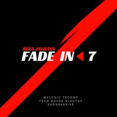 Fade IN◀︎ (Vol 07) BY- Reza Jalilian - April 2020