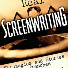Book [PDF] Real Screenwriting: Strategies and Stories from the Trenche