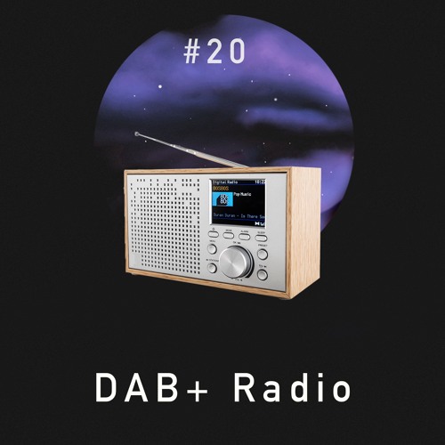 Stream #20 - DAB+ Radio from Anleitungen zum Einschlafen | Listen online  for free on SoundCloud
