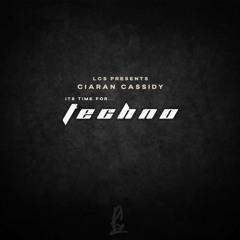 Ciaran Cassidy - Time For Techno !