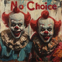 No Choice