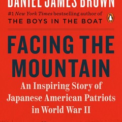 [PDF]❤️DOWNLOAD⚡️ Facing the Mountain An Inspiring Story of Japanese American Patriots in Wo
