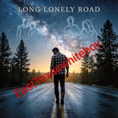 Long Lonely Road