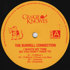 CKNOWEP69 | The Burrell Connection - I Waste My Time So You Don't Have To (EP)