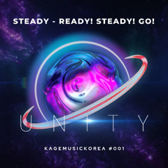 STEADY - Ready! Steady! Go! (Original Mix) | FREE