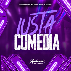 Iusta Comédia (feat. Mc Magrinho)